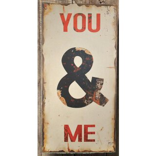 Schild "YOU & ME"