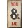 Schild "YOU & ME"